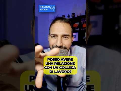 Relazioni in ufficio? Lecite