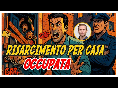 Come ottenere il RISARCIMENTO per CASA occupata abusivamente | Avv. Angelo Greco