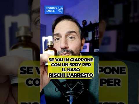 In Giappone spray naso/gola comuni qui possono essere illegali: sequestri, multe e arresto.