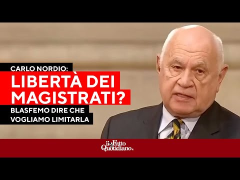 Nordio: “Blasfemo dire che vogliamo limitare la libertà dei magistrati”