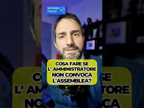 Se l’ amministratore fa finta di niente e non convoca l’assemblea?