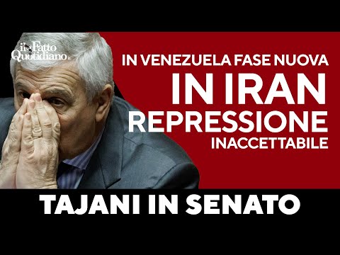 Tajani: “In Iran repressione inaccettabile. In Venezuela fase nuova dopo Maduro”