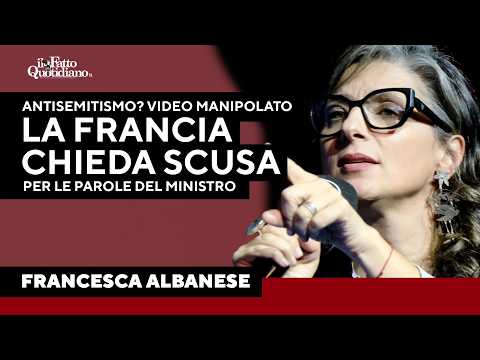 Albanese: “La Francia mi accusa di antisemitismo per un video manipolato. Il ministro chieda scusa”