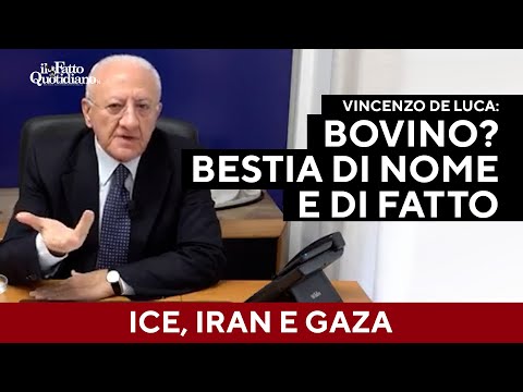 De Luca contro l’Ice: “Bovino? Bestia di nome e di fatto. Speriamo non venga in Italia”