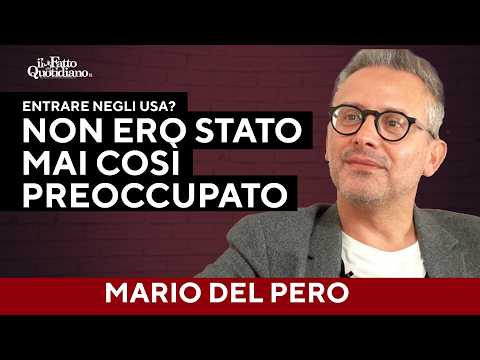 “Entrare negli Stati Uniti? Non ero mai stato così preoccupato” , Mario Del Pero al Fatto