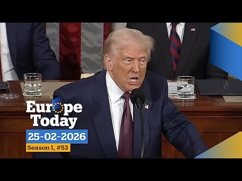 Europe Today: Lo Stato dell’Unione di Trump, e i leader dell’UE di fronte al rebus Ucraina