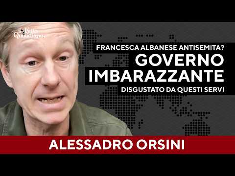 Orsini: “Attacchi a Francesca Albanese? Governo di servi, imbarazzante. Sono disgustato”