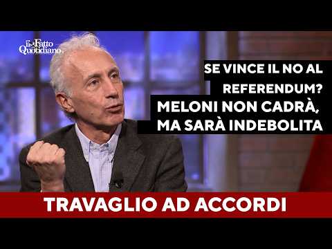 Referendum, Travaglio sul Nove: “Se vince il no? Governo non cadrà, ma Meloni sarà indebolita”