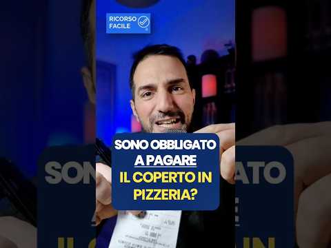 Sono obbligato a pagare il coperto in pizzeria o al ristorante?