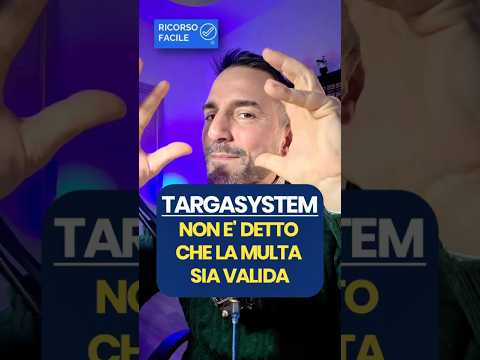 Ti hanno multato con il Targa System? Prima di pagare, controlla bene: potrebbe non essere valida.