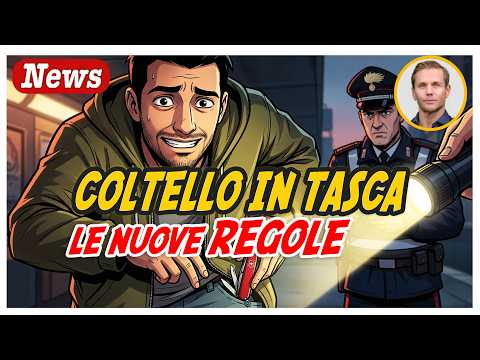 COLTELLO in TASCA: Ecco le nuove regole | Avv. Angelo Greco