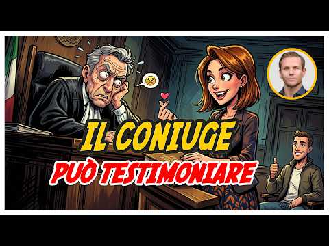 Il CONIUGE può TESTIMONIARE? | Avv. Angelo Greco