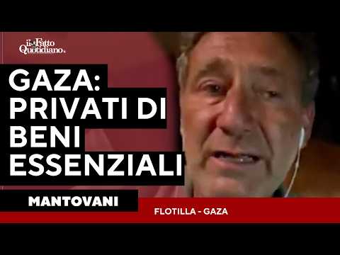 Flotilla, Mantovani: “A Gaza privati dei beni essenziali. Israele decide cosa entra ed esce”