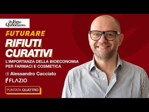 Rifiuti curativi, l’importanza della bioeconomia per farmaci e cosmetica