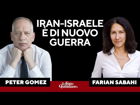 Iran-Israele: è di nuovo guerra. L’analisi con Peter Gomez e Farian Sabahi