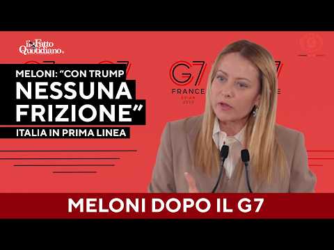Meloni dopo il G7: “Con Trump piena convergenza su Ucraina e Iran”