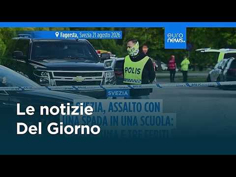Le notizie del giorno | 22 agosto 2026 – Pomeridiane