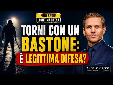 TORNI CON UN BASTONE DOPO DIECI MINUTI: È LEGITTIMA DIFESA?| Avv. Angelo Greco